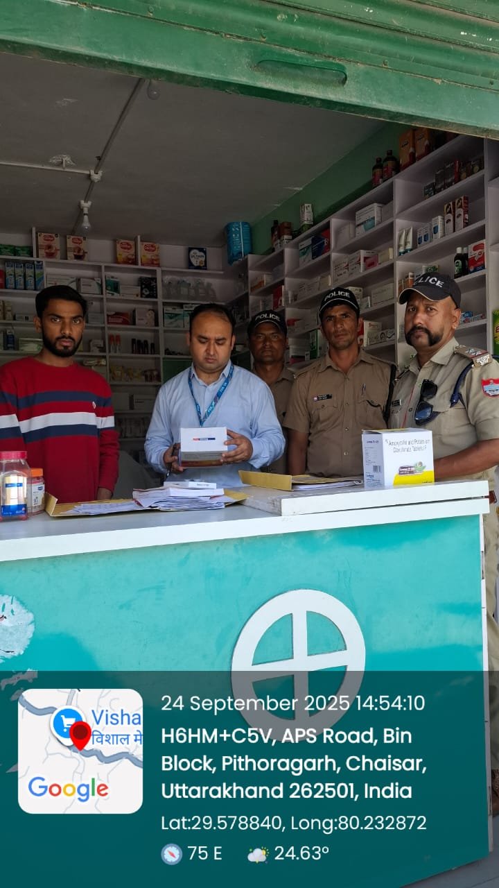 पिथौरागढ़ में नशे के खिलाफ चला अभियान, मेडिकल स्टोर्स पर छापे